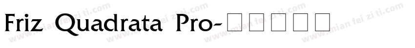 Friz Quadrata Pro字体转换